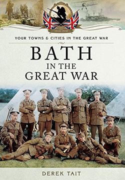 portada Bath in the Great war (Your Towns & Cities (en Inglés)