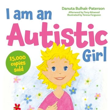 portada I am an Autistic Girl: A Book to Help Young Girls Discover and Celebrate Being Autistic (en Inglés)