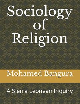 portada Sociology of Religion: A Sierra Leonean Inquiry (en Inglés)