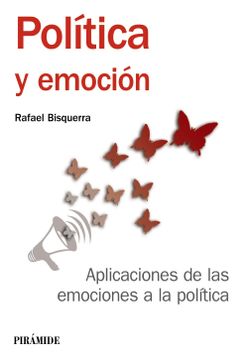 portada Política y Emoción: Aplicaciones de las Emociones a la Política (Manuales Prácticos) (in Spanish)