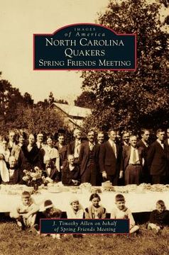 portada North Carolina Quakers: Spring Friends Meeting (en Inglés)