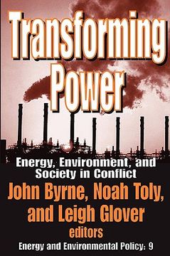 portada transforming power: energy, environment, and society in conflict (en Inglés)