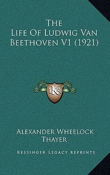 portada the life of ludwig van beethoven v1 (1921) (en Inglés)