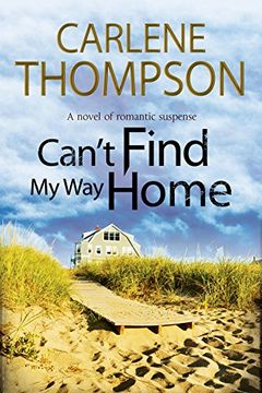 portada Can't Find my way Home: A Novel of Romantic Suspense (en Inglés)