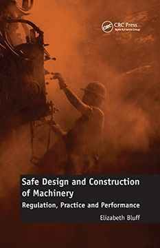 portada Safe Design and Construction of Machinery: Regulation, Practice and Performance (in English)
