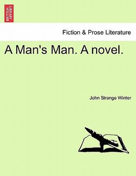 portada a man's man. a novel. (in English)