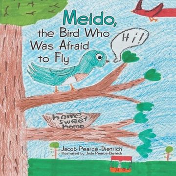 portada Meido, the Bird Who Was Afraid to Fly (en Inglés)