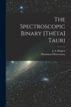 portada The Spectroscopic Binary [Thêta] Tauri [microform]