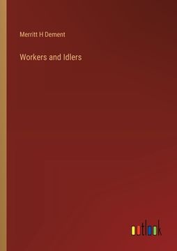 portada Workers and Idlers (en Inglés)