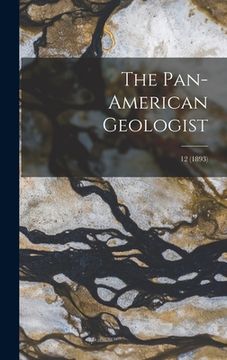 portada The Pan-American Geologist; 12 (1893) (en Inglés)