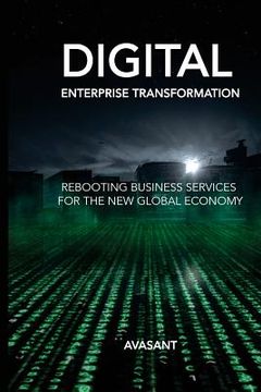portada Digital Enterprise Transformation: Rebooting Business Services for the New Global Economy (en Inglés)