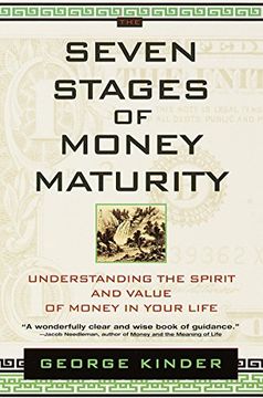 portada The Seven Stages of Money Maturity: Understanding the Spirit and Value of Money in Your Life (en Inglés)
