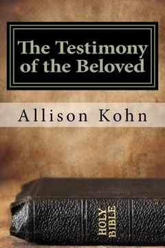 portada The Testimony of the Beloved: Meditations on the Revelation of Yahweh to his People Through John (in English)
