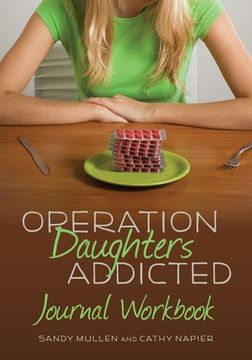 portada Operation Daughters Addicted Journal Workbook (en Inglés)