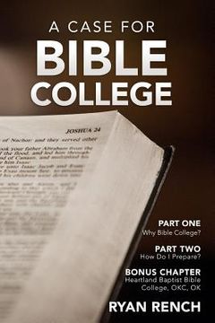 portada A Case For Bible College (in English)