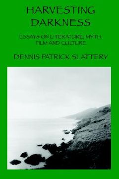 portada harvesting darkness: essays on literature, myth, film and culture (in English)
