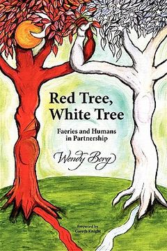 portada red tree, white tree: faeries and humans in partnership