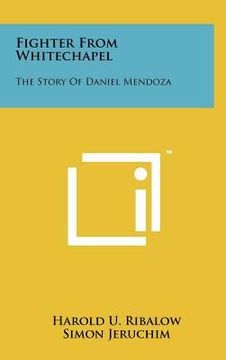 portada fighter from whitechapel: the story of daniel mendoza (in English)