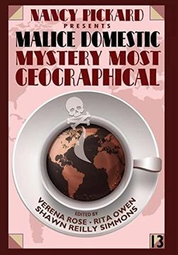 portada Nancy Pickard Presents Malice Domestic 13: Mystery Most Geographical (en Inglés)