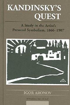 portada Kandinsky's Quest: A Study in the Artist's Personal Symbolism, 1866-1907 (Hermeneutics of Art) 