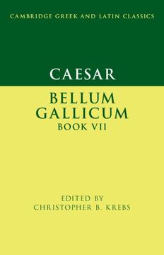 portada Caesar: Bellum Gallicum Book vii (Cambridge Greek and Latin Classics) (en Inglés)