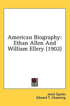 portada american biography: ethan allen and william ellery (1902) (en Inglés)