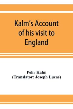 portada Kalm's account of his visit to England: on his way to America in 1748