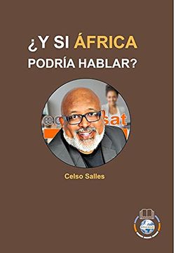 portada Y si África Podría Hablar? - Celso Salles