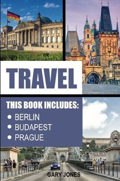 portada Travel: The Best Of Berlin,Prague,Budapest