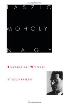 portada Laszlo Moholy-Nagy: Biographical Writings 