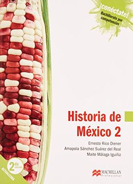 portada Historia de Mexico 2 Tercer Semestre. Conectate Bachillerato por Competencias / 2 ed.
