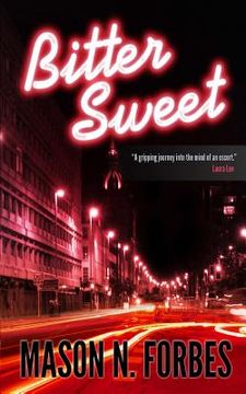 portada Bitter Sweet: A Controversial Crime Thriller (en Inglés)