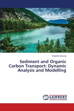 portada Sediment and Organic Carbon Transport: Dynamic Analysis and Modelling (en Inglés)