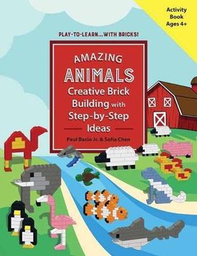 portada Amazing Animals: Creative Brick Building with Step-By-Step Ideas (en Inglés)