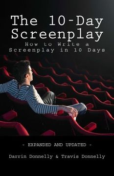 portada The 10-Day Screenplay: How to Write a Screenplay in 10 Days (en Inglés)