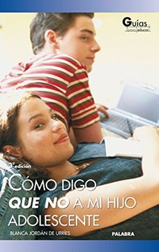 portada Cómo Digo que no a mi Hijo Adolescente (in Spanish)