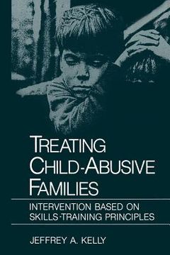 portada Treating Child-Abusive Families: Intervention Based on Skills-Training Principles (en Inglés)