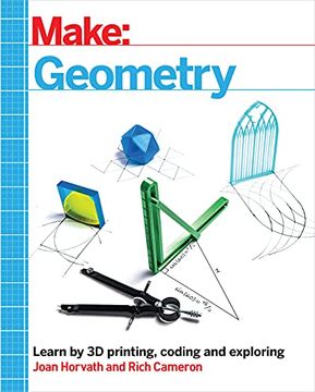 portada Make – Geometry: Learn by Coding, 3d Printing and Building (en Inglés)