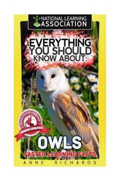 portada Everything You Should Know About: Owls Faster Learning Facts (in English)