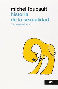 portada historia de la sexualidad. la inquietud de si / tomo 3