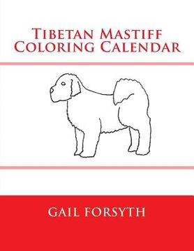 portada Tibetan Mastiff Coloring Calendar (en Inglés)