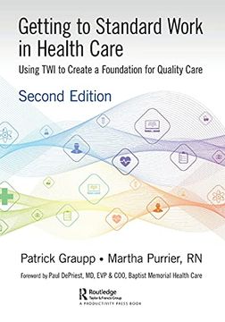 portada Getting to Standard Work in Health Care: Using twi to Create a Foundation for Quality Care (en Inglés)