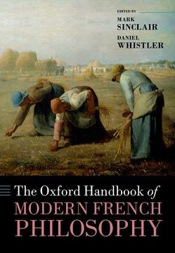portada The Oxford Handbook of Modern French Philosophy (Oxford Handbooks) (en Inglés)