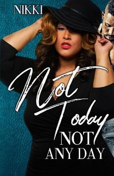 portada Not Today Not Any Day