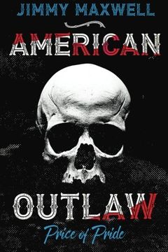 portada American Outlaw: Price of Pride (Volume 1)