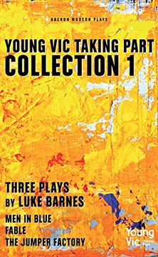 portada Young vic Taking Part Collection 1: Three Plays by Luke Barnes (Oberon Modern Plays) 