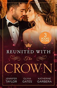portada Reunited With the Crown: One More Night With her Desert Princeã¢Â  â¦ / Seducing his Princess / Carrying a King's Child
