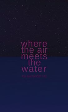 portada Where the Air Meets the Water (en Inglés)