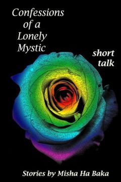 portada Confessions of a Lonely Mystic short talk (Volume 2) (in English)