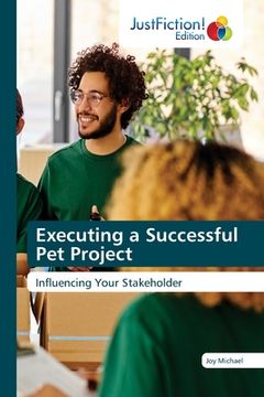 portada Executing a Successful Pet Project (en Inglés)